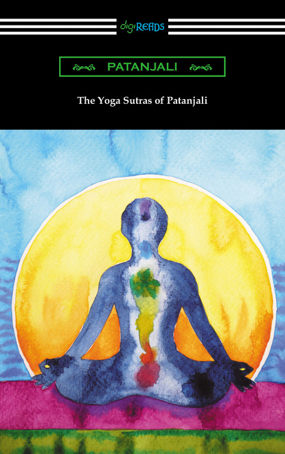 Pata?jali — The Yoga Sutras of Patanjali (Translated with a Preface by William Q. Judge)