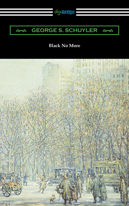 George S. Schuyler - Black No More