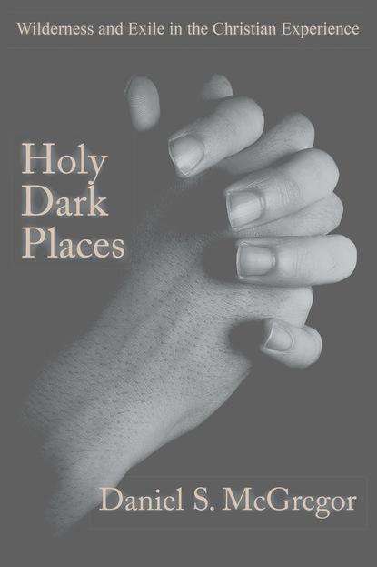 Daniel S McGregor - Holy Dark Places