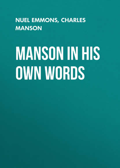 

Manson in His Own Words