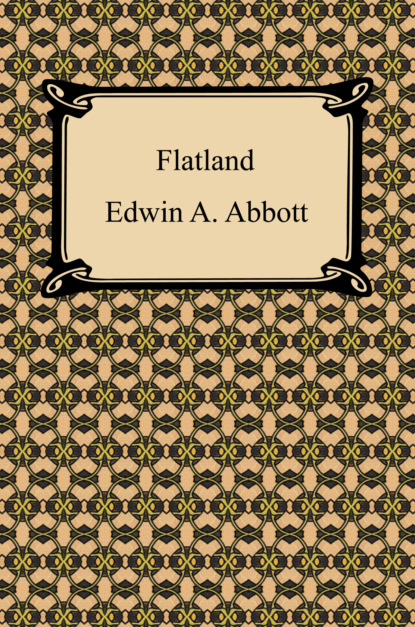 

Flatland: A Romance of Many Dimensions