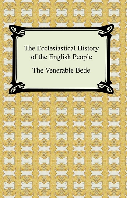 

The Ecclesiastical History of the English People