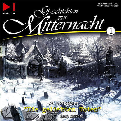 

Geschichten zur Mitternacht, Folge 1: Die geliebten Toten