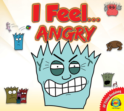 

I Feel... Angry