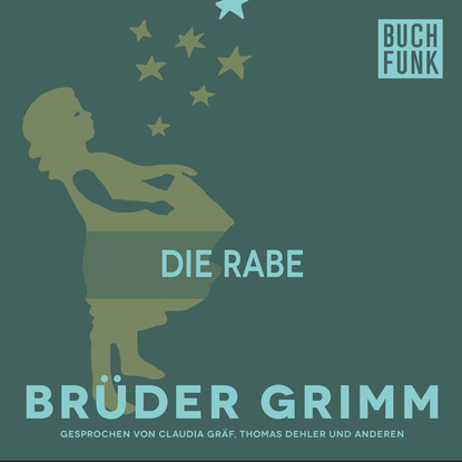 Brüder Grimm - Die Rabe
