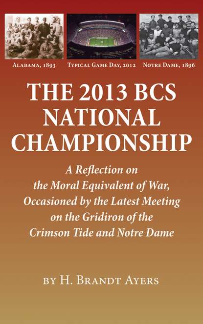 H. Brandt Ayers — The 2013 BCS National Championship