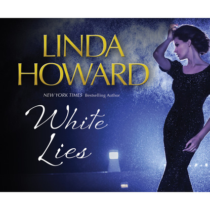 Linda Howard - White Lies (Unabridged)