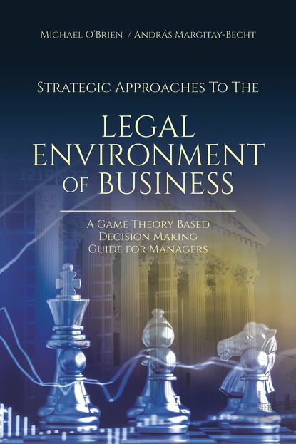 Michael  O'Brien - Strategic Approaches to the Legal Environment of Business