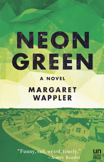 Margaret Wappler - Neon Green