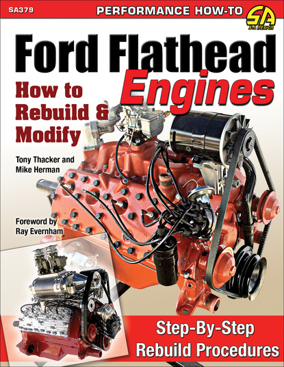 Tony Thacker — Ford Flathead Engines