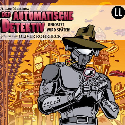 

Der automatische Detektiv (Ungekürzt)