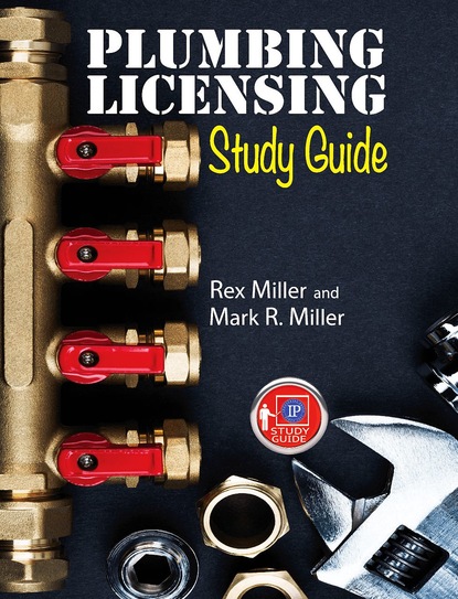 Rex Miller - Plumbing Licensing Study Guide