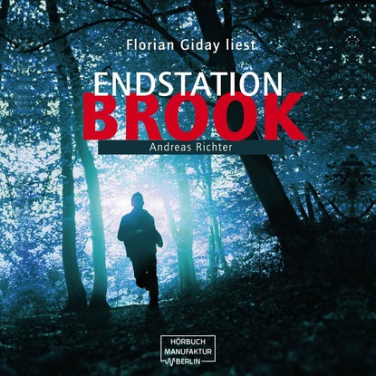 Ксюша Ангел - Endstation Brook (ungekürzt)