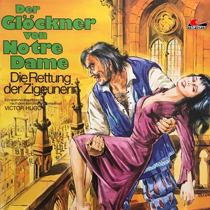 Victor Hugo - Der Glöckner von Notre Dame, Folge 2: Die Rettung der Zigeunerin