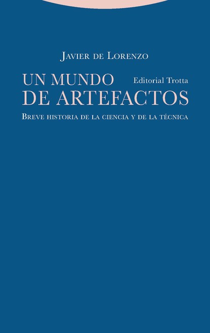 Javier de Lorenzo - Un mundo de artefactos