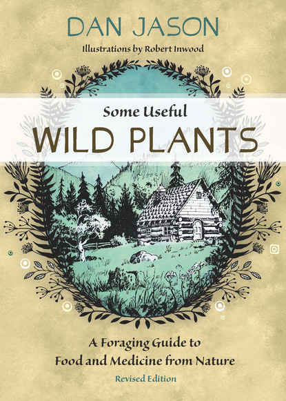 Dan Jason - Some Useful Wild Plants