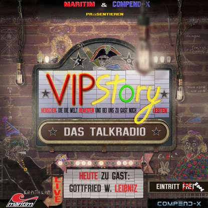 

VIPStory - Das Talkradio, Folge 5: Gottfried Wilhelm Leibniz