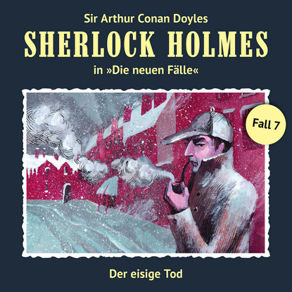 Ксюша Ангел - Sherlock Holmes, Die neuen Fälle, Fall 7: Der eisige Tod