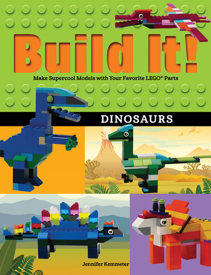 Jennifer Kemmeter - Build It! Dinosaurs