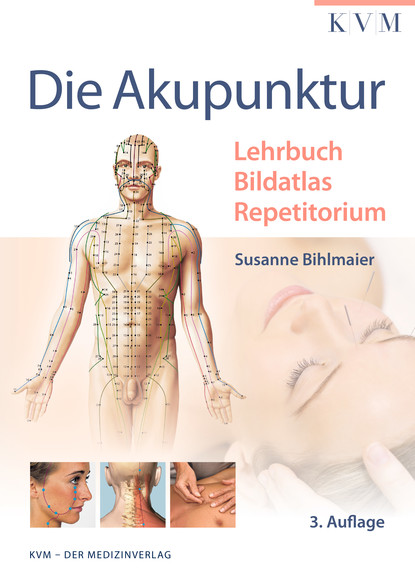 Susanne Bihlmaier - Die Akupunktur