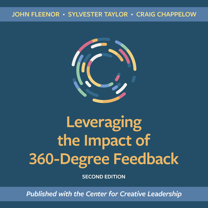 

Leveraging the Impact of 360-Degree Feedback, Second Edition