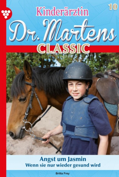 

Kinderärztin Dr. Martens Classic 10 – Arztroman
