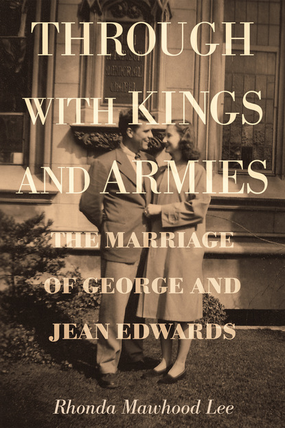 Rhonda Mawhood Lee - Through with Kings and Armies