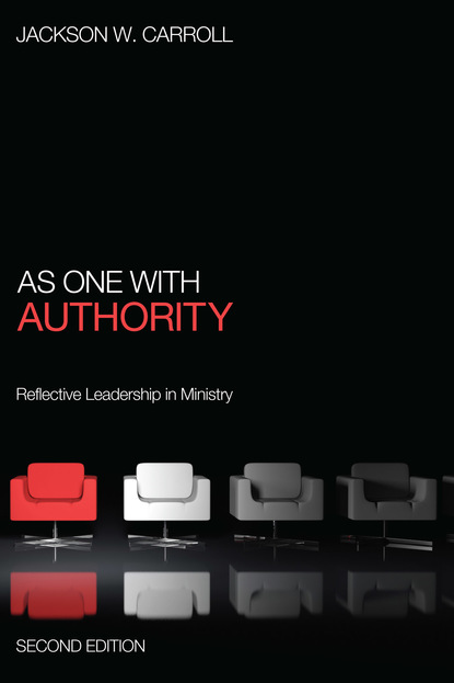 Jackson W. Carroll - As One with Authority, Second Edition