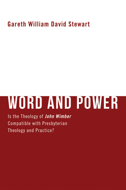 Gareth W. D. Stewart - Word and Power