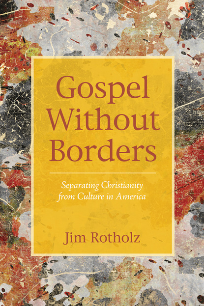 Jim Rotholz - Gospel Without Borders