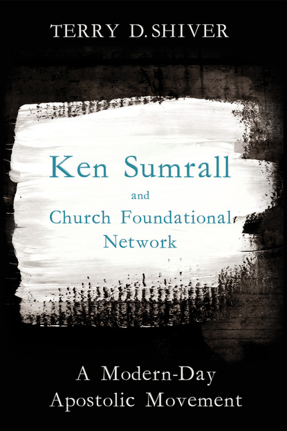 

Ken Sumrall and Church Foundational Network