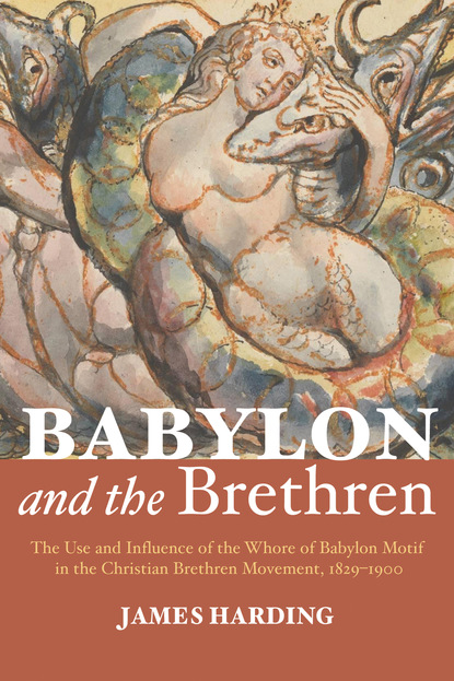 James Harding - Babylon and the Brethren