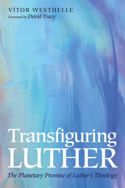 

Transfiguring Luther