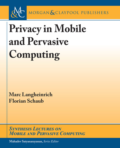 Florian Schaub — Privacy in Mobile and Pervasive Computing