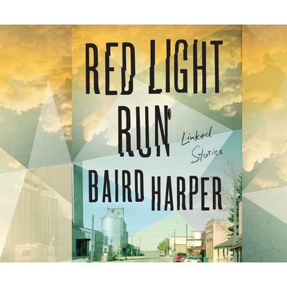 

Red Light Run - Linked Stories (Unabridged)
