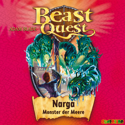 Adam Blade — Narga, Monster der Meere - Beast Quest 15