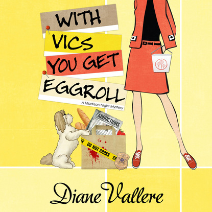 Diane Vallere — With Vics You Get Eggroll - Mad for Mod Mysteries 3 (Unabridged)