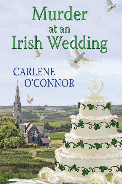 Carlene O'Connor — Murder at an Irish Wedding