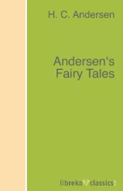 Обложка книги Andersen's Fairy Tales, H. C. Andersen