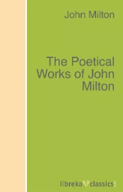 Обложка книги The Poetical Works of John Milton, Джон Мильтон