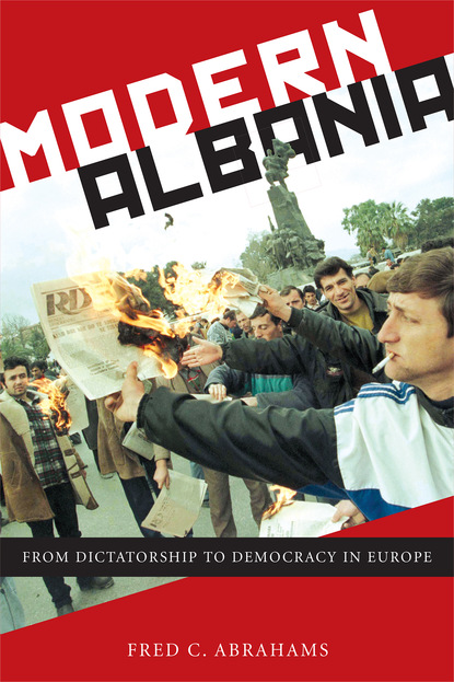 Fred C. Abrahams - Modern Albania