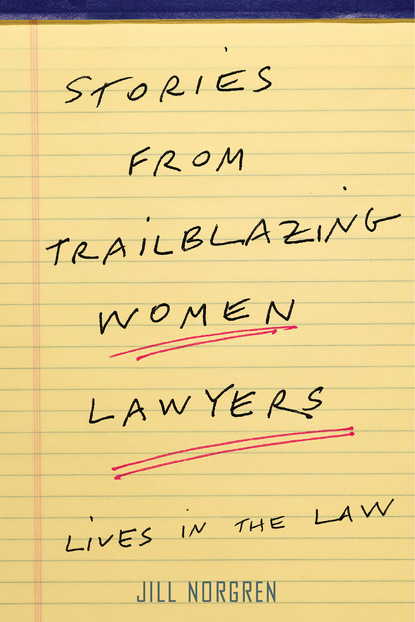 Jill Norgren - Stories from Trailblazing Women Lawyers