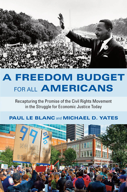 Paul  Le Blanc - A Freedom Budget for All Americans