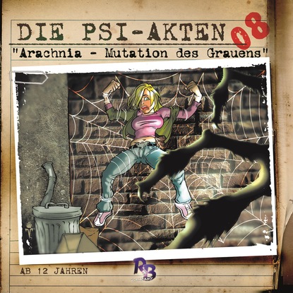 Ксюша Ангел - Die PSI-Akten, Folge 8: Arachnia - Mutation des Grauens