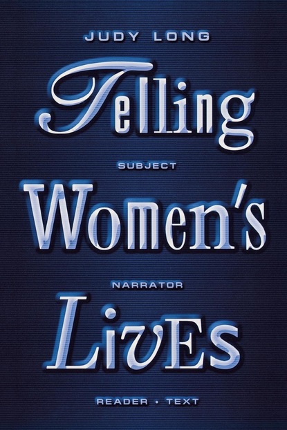 Judy Long - Telling Women's Lives