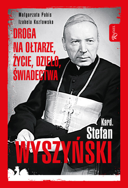 Małgorzata Pabis - Kard. Stefan Wyszyński