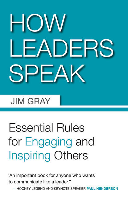 Jim  Gray - How Leaders Speak