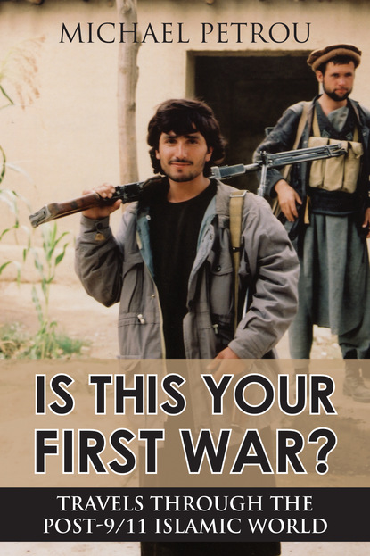 Michael Petrou - Is This Your First War?