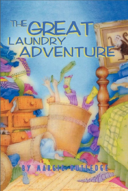 Margie Rutledge - The Great Laundry Adventure