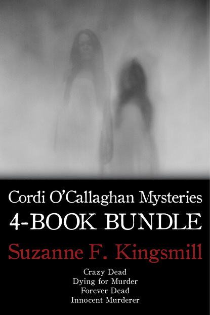 Suzanne F. Kingsmill — Cordi O'Callaghan Mysteries 4-Book Bundle